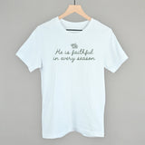 He Is Faithful In Every Season (Green Script)