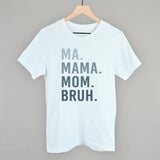 Ma Mama Mom Bruh Blue Gradient Text