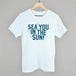 Sea You In The Sun