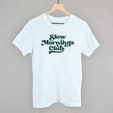 Slow Mornings Club (Green)