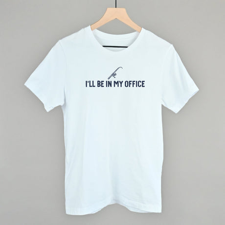 I'll Be In My Office (Fishing)