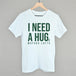 I Need A Hug (Matcha)