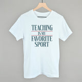 Teaching Is My Favorite Sport
