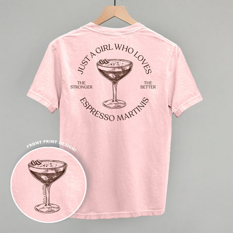 Just A Girl Who Loves Espresso Martinis (Back Print)