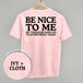 Be Nice To Me Toddler Said No (Back Print)