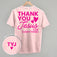 Thank You Jesus For Everything (Back Print)