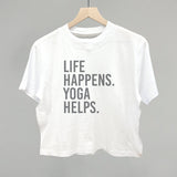Life Happens Yoga Helps