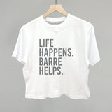 Life Happens Barre Helps