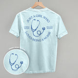 Just A Girl Who Loves Being A Nurse (Back Print)