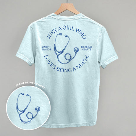 Just A Girl Who Loves Being A Nurse (Back Print)
