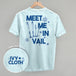 Meet Me In Vail (Back Print)