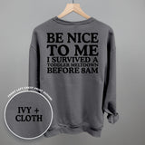 Be Nice To Me Meltdown (Back Print)