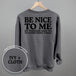 Be Nice To Me Toddler Said No (Back Print)