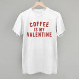 Coffee Is My Valentine