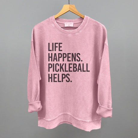 Life Happens Pickleball Helps