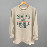 Singing Is My Favorite Sport