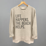 Life Happens. The Beach Helps.