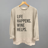 Life Happens Wine Helps