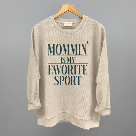 Mommin' Is My Favorite Sport