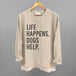 Life Happens Dogs Help
