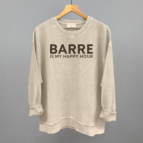 Barre Is My Happy Hour