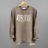You Are So Loved (White)