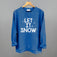 Let It Snow (White)
