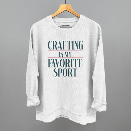 Crafting Is My Favorite Sport