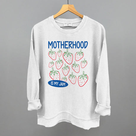 Motherhood Is My Jam