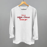I'm A Coffee + Barre Kinda Girl