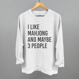 I Like Mahjong And Maybe 3 People