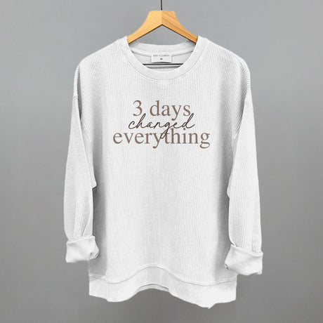 3 Days Changed Everything
