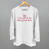 I Love You To The Library And Back