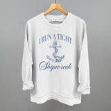 I Run A Tight Shipwreck
