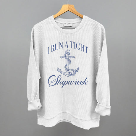 I Run A Tight Shipwreck