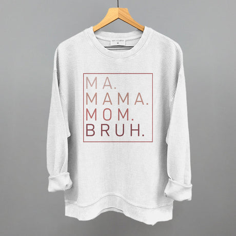 Ma Mama Mom Bruh (Blush Rose)