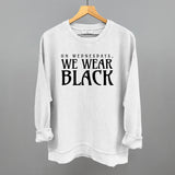 On Wednesdays, We Wear Black