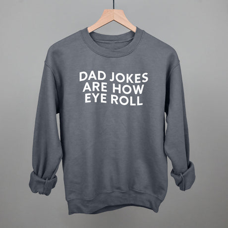 Dad Jokes Are How Eye Roll