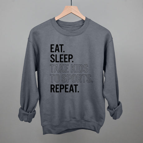 Eat Sleep Take Kids To Sports Repeat