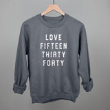 Love Fifteen Thirty Forty