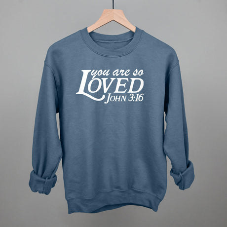 You Are So Loved (White)