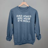Dad Jokes Are How Eye Roll