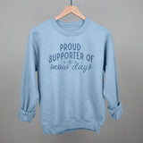 Proud Supporter Of Snow Days