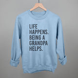 Life Happens Being A Grandpa Helps