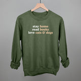 Stay Home Read Books Love Cats & Dogs
