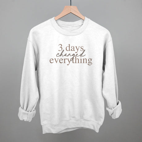 3 Days Changed Everything