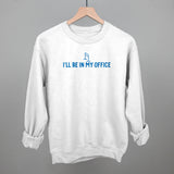 I'll Be In My Office (Barre)