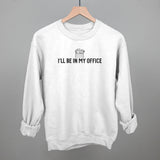 I'll Be In My Office (Toolbox)