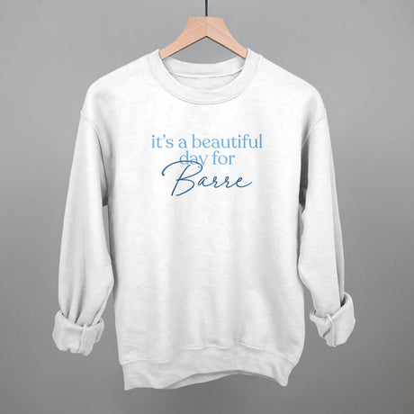 It's A Beautiful Day For Barre