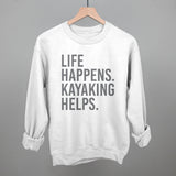 Life Happens Kayaking Helps
